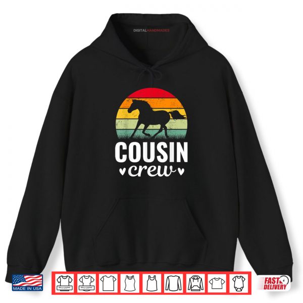 Hoodie Cousin Crew Horse Lover Family Matching Birthday Shirt digitalhandmades.com