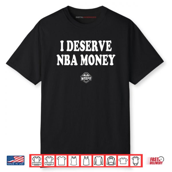 Caitlin Clark Wearing I Deserve NBA Money Shirt