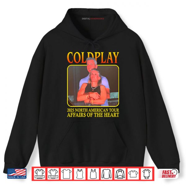 Hoodie Coldplay 2025 North American Tour Affairs Of The Heart Shirt digitalhandmades
