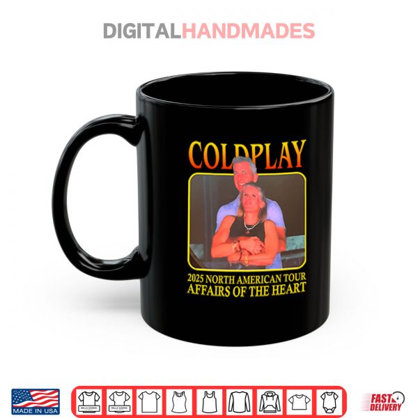 Mug Coldplay 2025 North American Tour Affairs Of The Heart Shirt digitalhandmades