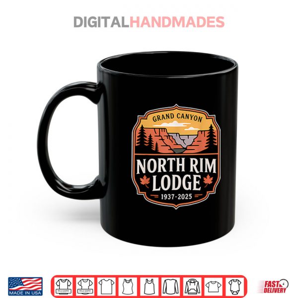 Mug Grand Canyon North Rim Lodge 1937%E2%80%932025 Shirt digitalhandmades