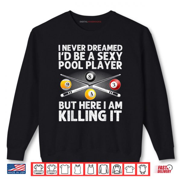 Sweatshirt Best Pool Design For Men Women Billiards Lover Pool Player Shirt digitalhandmades
