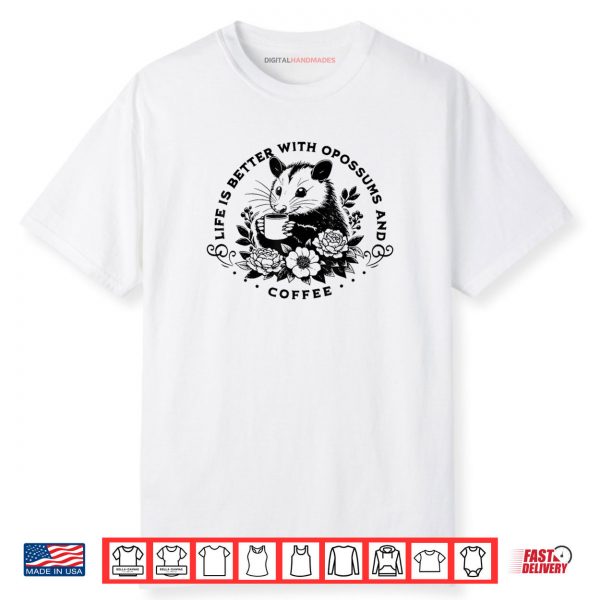 Cute Possum Coffee Lover Shirt