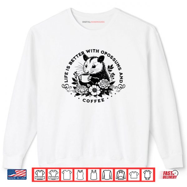 Sweatshirt Cute Possum Coffee Lover Shirt