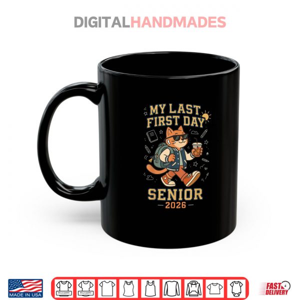 Mug My Last First Day Senior 2026 Cat Back to School Cool Class Shirt