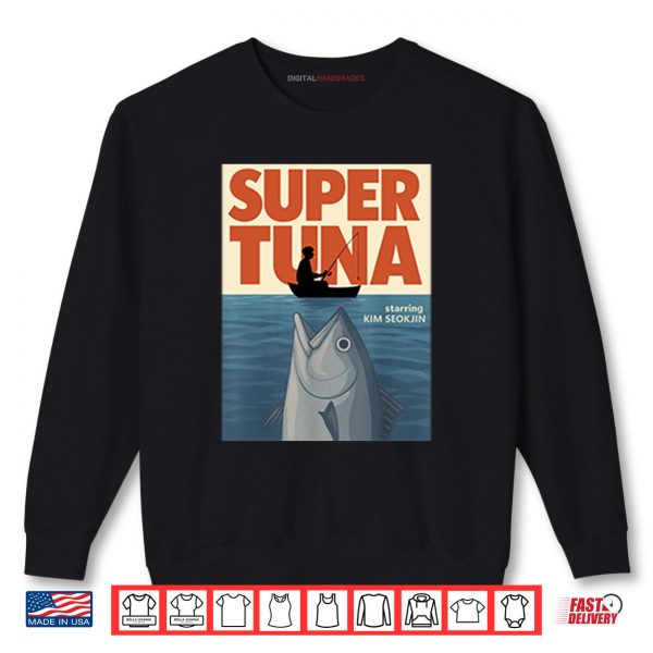 Sweatshirt Super Tuna Starring Kim Seokjin Shirt digitalhandmades
