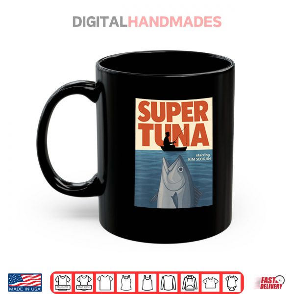 Mug Super Tuna Starring Kim Seokjin Shirt digitalhandmades