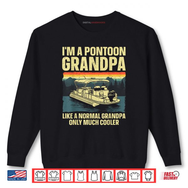 Sweatshirt Cool Pontoon Boat Design For Grandpa Men Pontoon Boat Lover Shirt