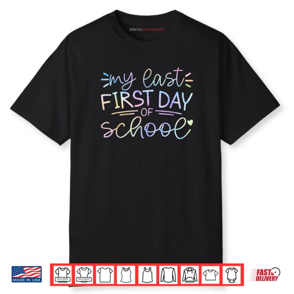 My Last First Day of School Teacher Retirement Senior 2026 Shirt