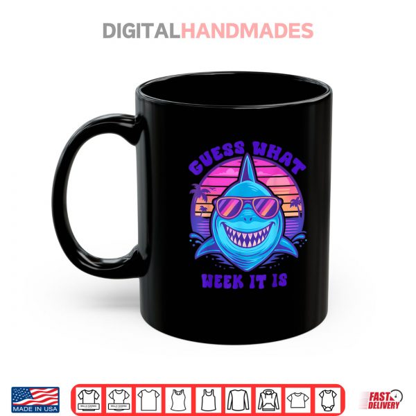 Mug Shark Lover 2025 Ocean Conservation Guess What Week It Is Shirt