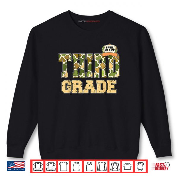 Sweatshirt Third Grade Camouflage Back To School Bruh We Back Shirt
