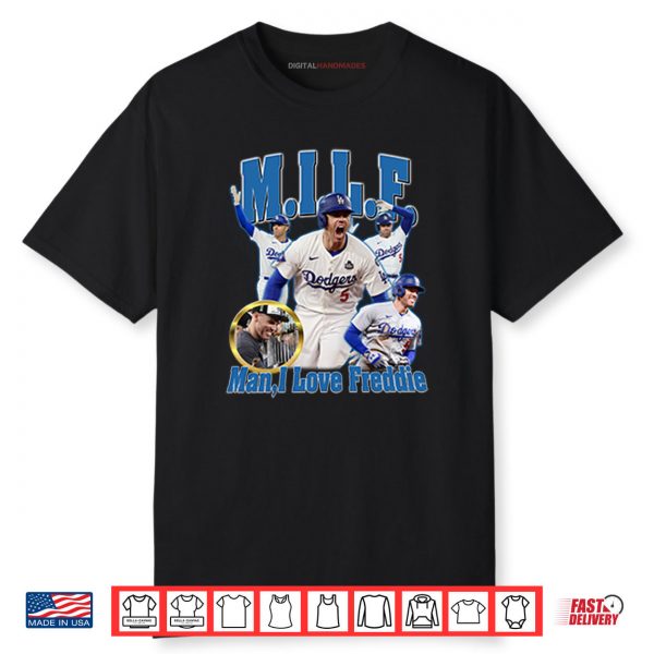 MILF Man I Love Freddie Dodgers Shirt