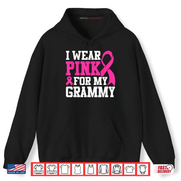 Hoodie I Wear Pink For My Grammy Breast Cancer Awareness Shirt