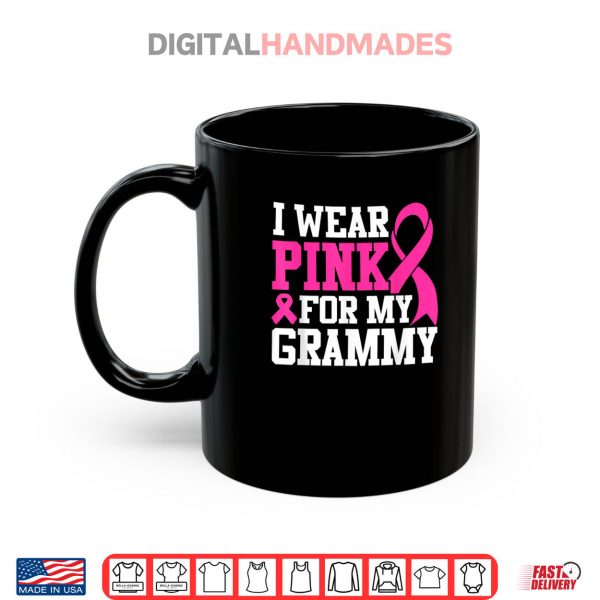 Mug I Wear Pink For My Grammy Breast Cancer Awareness Shirt