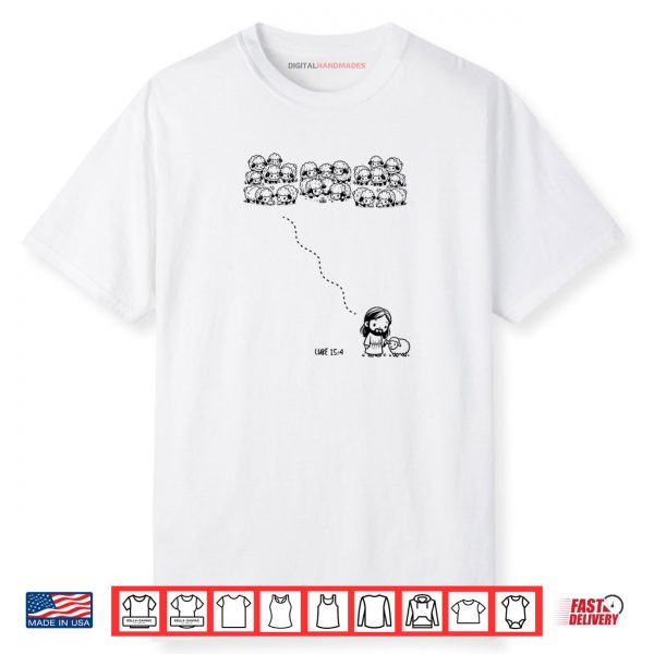 Leave The 99 For The 1 Christian Shirt