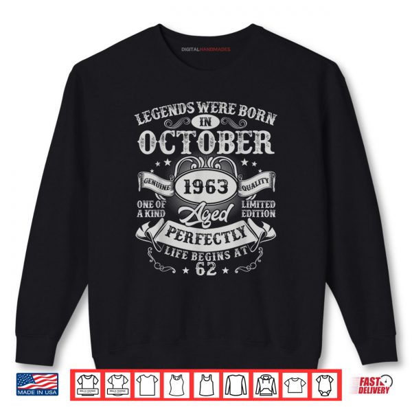 Sweatshirt Legends Were Born in October 1963 Vintage 62nd Shirt