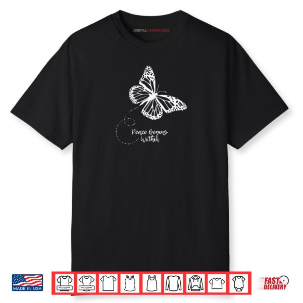 Positive Vibes Butterfly Inner Peace Art Shirt