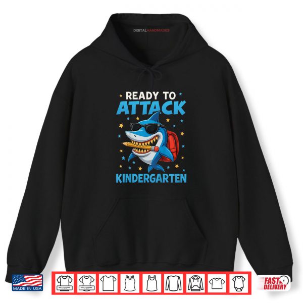 Hoodie Ready to Attack Kindergarten Funny Back to School Shark Shirt
