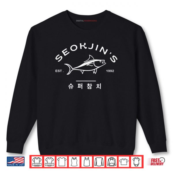 Sweatshirt SeokJin Shirt Seokjin Fresh Seafood Super Tuna Est.1992 Shirt