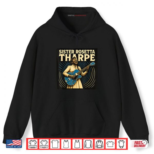 Hoodie Sister Rosetta Tharpe Shirt