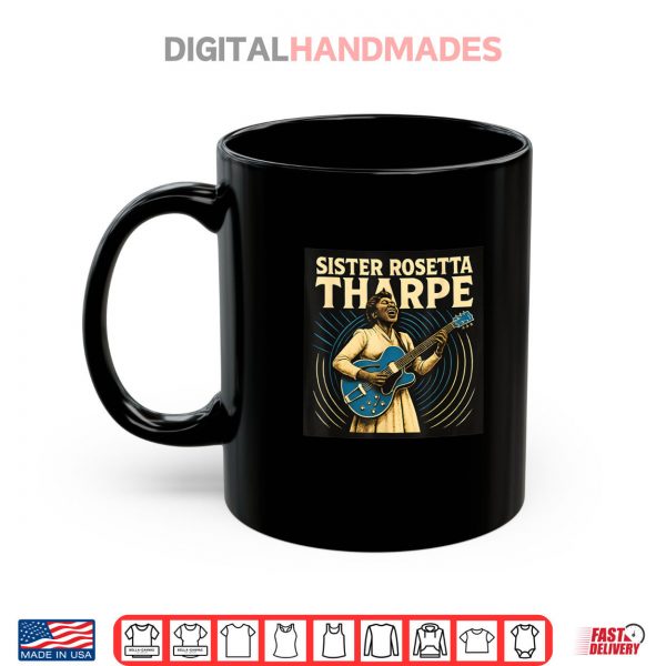 Mug Sister Rosetta Tharpe Shirt
