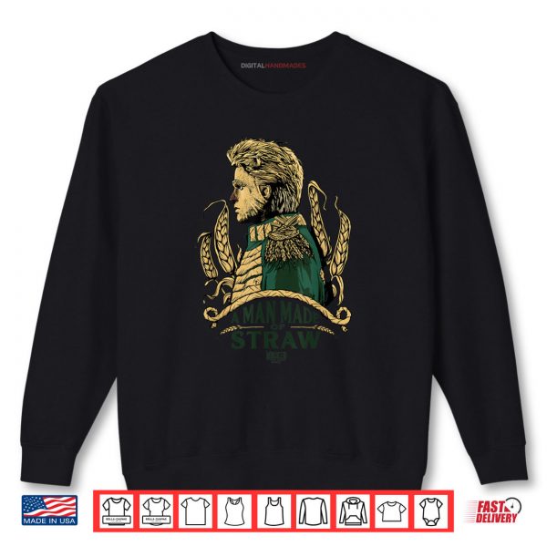 Sweatshirt Wicked For Good A Man Made of Straw Shirt