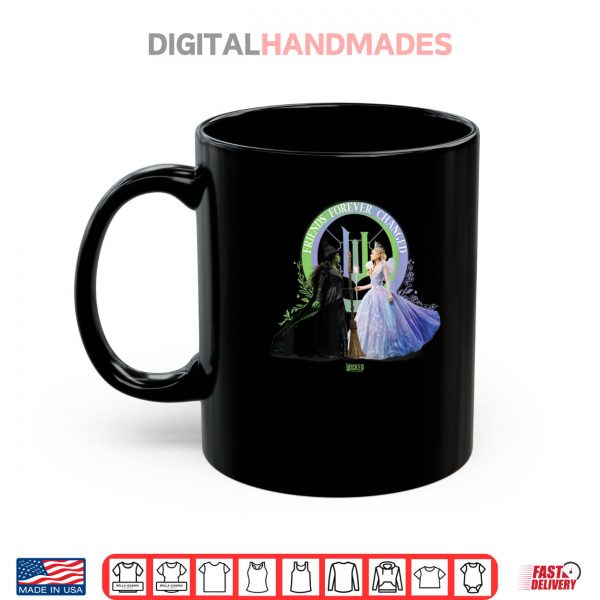 Mug Wicked For Good Glinda and Elphaba Friends Forever Changed Shirt