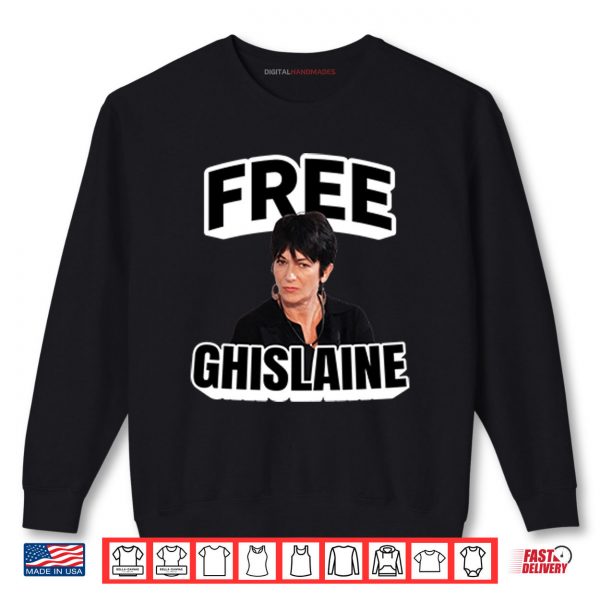 Sweatshirt Free Ghislaine Maxwell Shirt