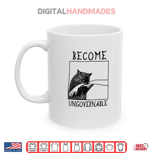 Mug Become Ungovernable Black Cat Biting Hand Funny Meme Shirt