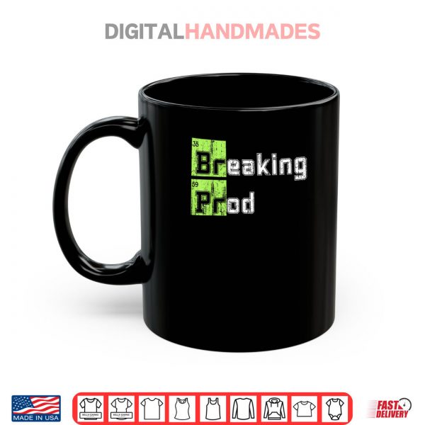 Mug Breaking Prod Meme Funny Shirt