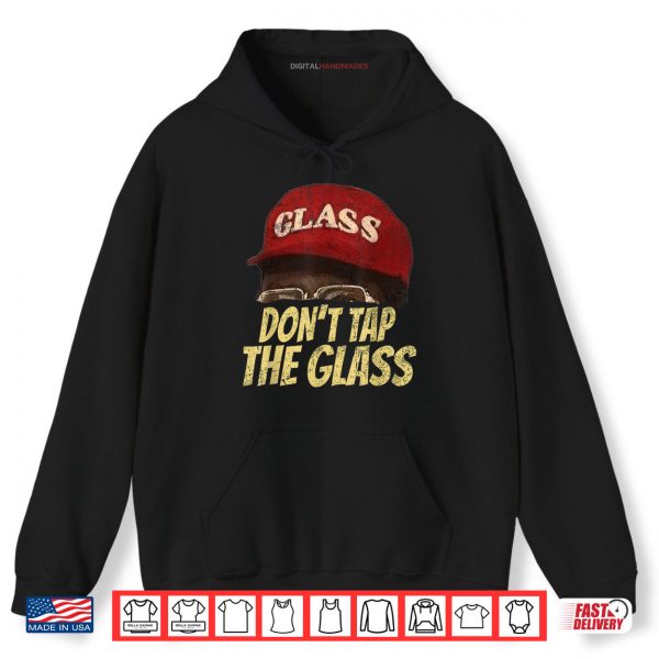 Hoodie Do Not Tap The Glass Graphic Shirt