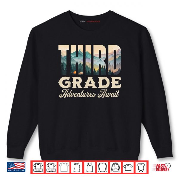 Sweatshirt Third Grade Adventures Await Back To School Teacher Shirt