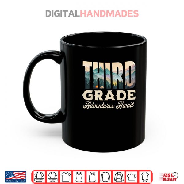 Mug Third Grade Adventures Await Back To School Teacher Shirt