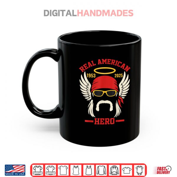 Mug Real American Hero 1953 2025 Legend Hulkamania in Memory Shirt