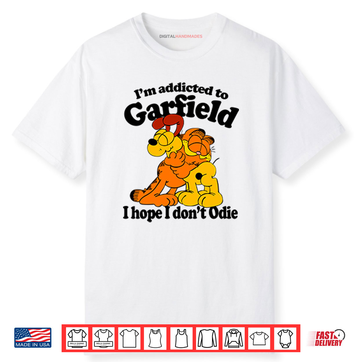 Iβm Addicted To Garfield I Hope I Donβt Odie Shirt Iβm Addicted To Garfield I Hope I Donβt Odie Shirt