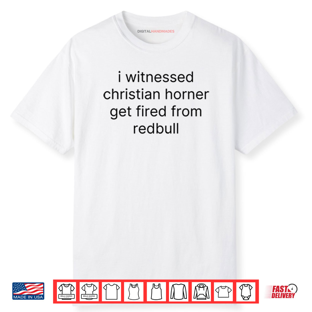 I Witnessed Christian Horner Get Fired From Redbull Shirt I Witnessed Christian Horner Get Fired From Redbull Shirt