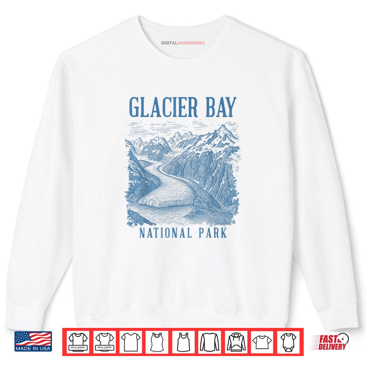 Glacier Bay National Park Alaska Traveling Nature Exploring Shirt 1 Sweatshirt Glacier Bay National Park Alaska Traveling Nature Exploring Shirt digitalhandmades.com