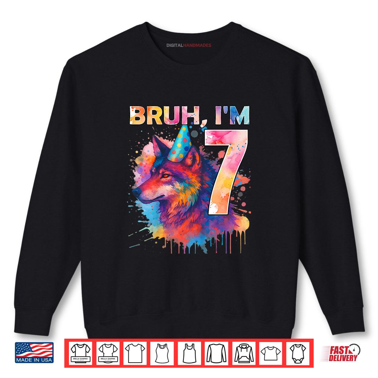 Bruh I'm 7 Years Old Wolf Themed Shirt 1 Sweatshirt Bruh Im 7 Years Old Wolf Themed Shirt digitalhandmades.com
