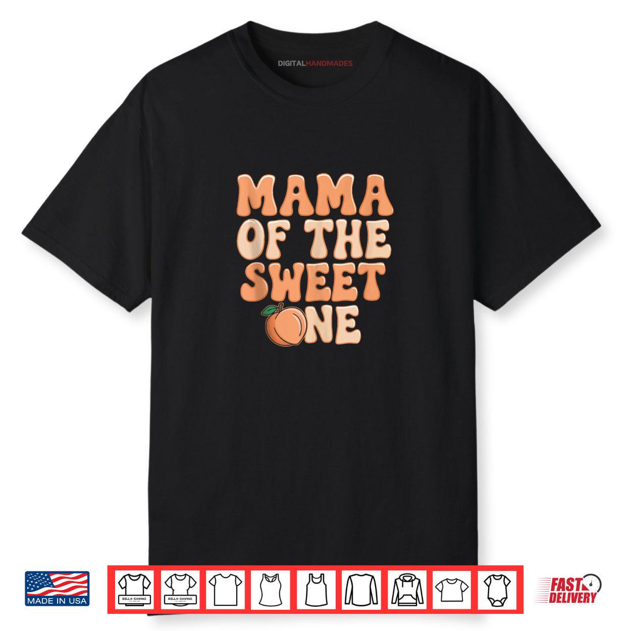 Mama of The Sweet One Peach 1st Birthday Celebration Shirt