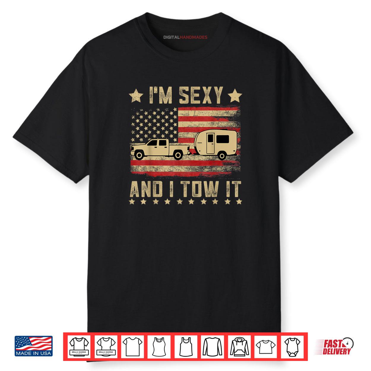 I’m Sexy And I Tow It Vintage American Flag Funny Camping Shirt