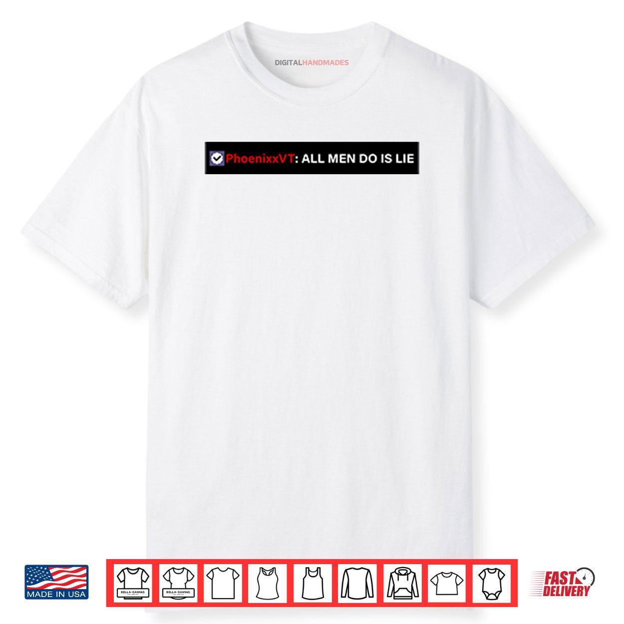 Phoenixxvt All Men Do Is Lie Shirt