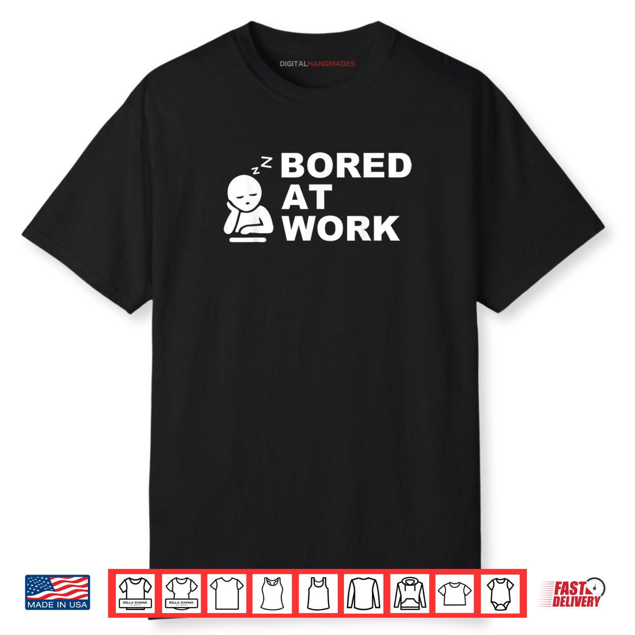 Funny Bored at Work Saying For Lazy Office Humor Lovers Shirt