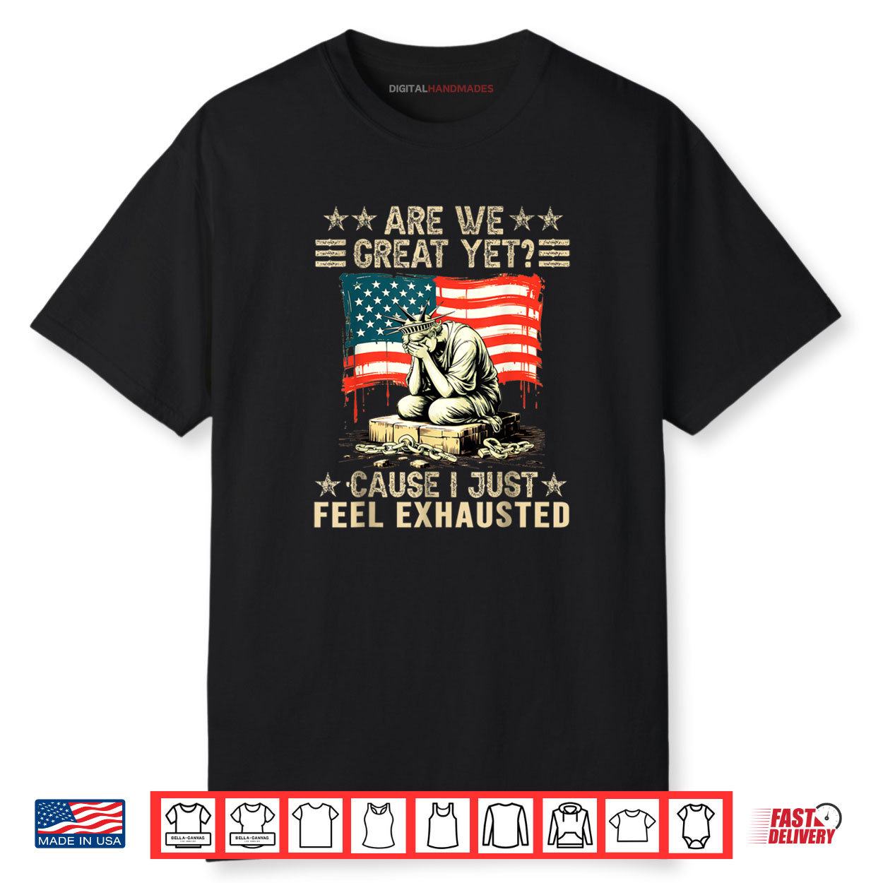Are We Great Yet Cause I Just Feel Exhausted Democrats USA Shirt
