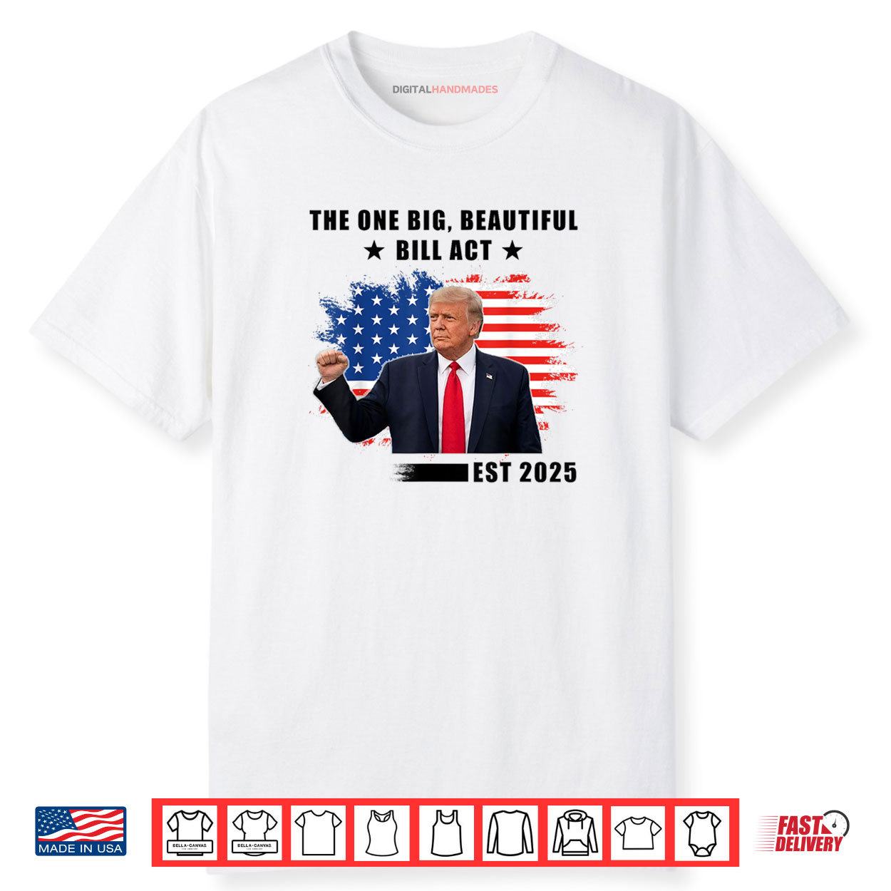 The Big Beautiful Bill Act Trump 2025 Shirt
