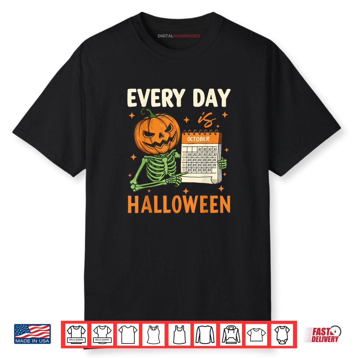 Every Day Is Halloween Funny Skeleton Pumpkin Shirt