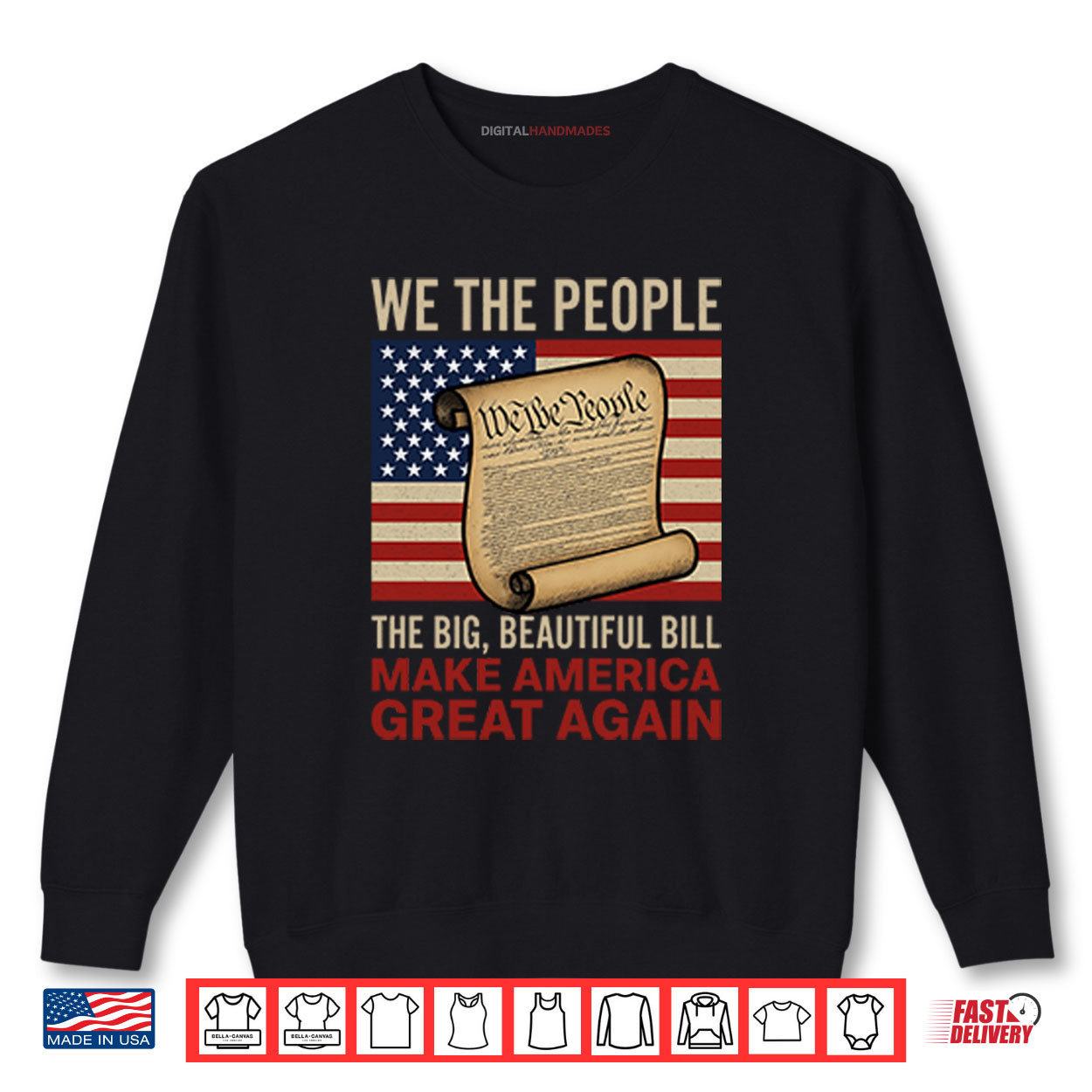 We The People The Big Beautiful Bill Make America Great Again Shirt.com 1 Sweatshirt We The People The Big Beautiful Bill Make America Great Again Shirt digitalhandmades.com
