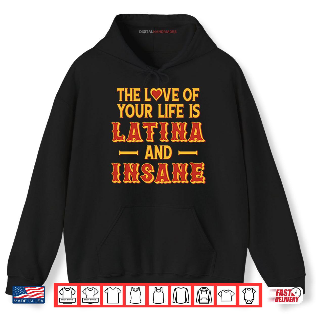 The Love Of Your Life Is Latina And Insane Shirt 2 Hoodie The Love Of Your Life Is Latina And Insane Shirt digitalhandmades