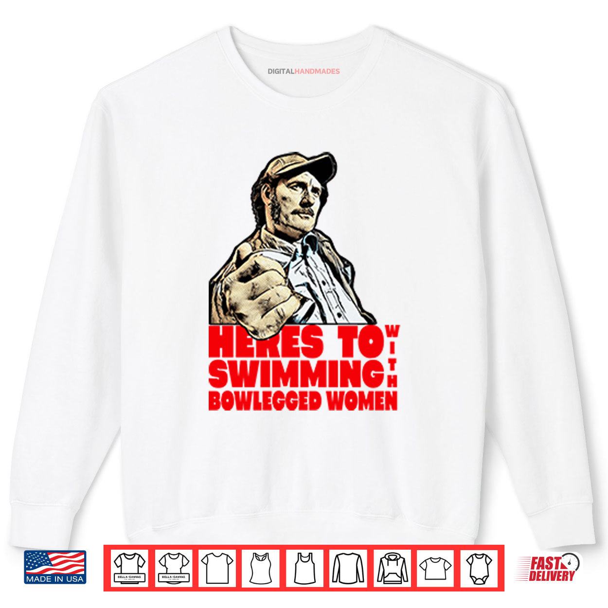 Here’s To Swimming With Bowlegged Women Quint Shirt 1 Sweatshirt Heres To Swimming With Bowlegged Women Quint Shirt digitalhandmades