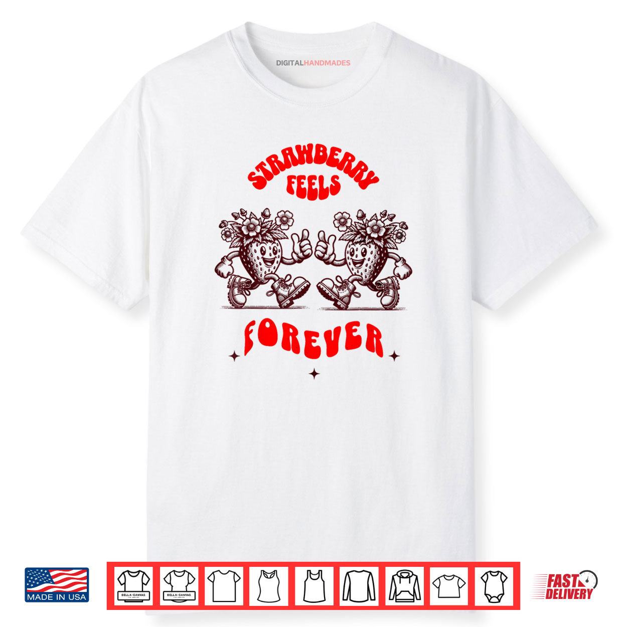 Strawberry Feels Forever Retro Psychedelic Fruit Design Shirt Strawberry Feels Forever Retro Psychedelic Fruit Design Shirt