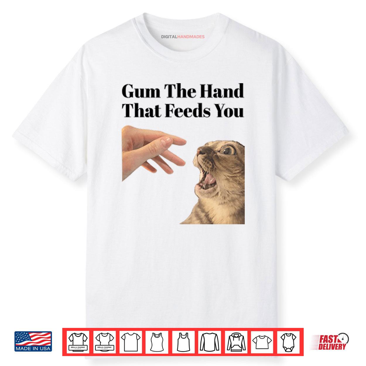 Gum The Hand That Feeds You Cat Shirt Gum The Hand That Feeds You Cat Shirt